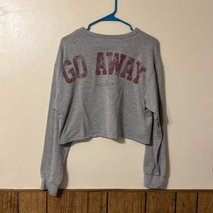 Go Away Monday Cropped Sweatshirt by Scotty